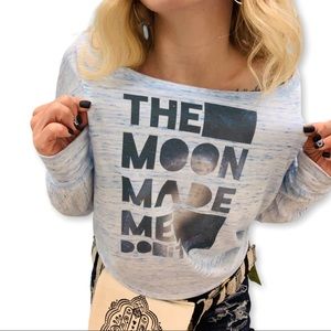 The Moon Made Me Do It Long Sleeve Tee